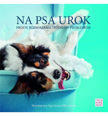 Książka "Na psa urok"