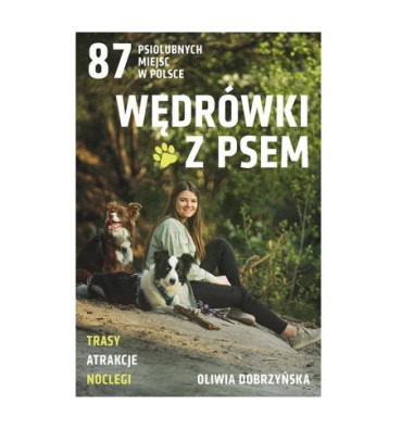 Książka "Wędrówki z psem. 87 wycieczek po Polsce"